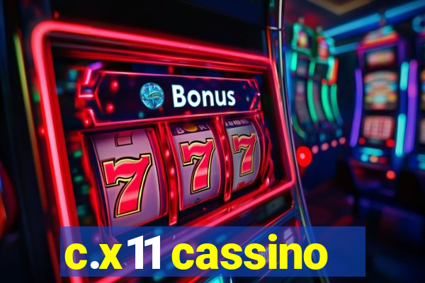 c.x11 cassino